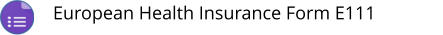 European Health Insurance Form E111