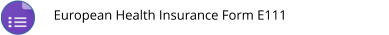 European Health Insurance Form E111