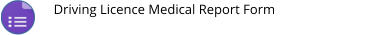 Driving Licence Medical Report Form